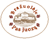 BRAŽUOLĖJE PAS JUOZĄ, E. Kairienės kaimo turizmo sodyba BRAŽUOLĖJE PAS JUOZĄ, E. Kairienės kaimo turizmo sodyba